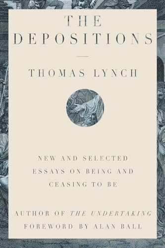 Stock image for The Depositions: New and Selected Essays on Being and Ceasing to Be for sale by Discover Books