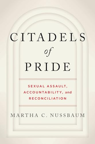 Beispielbild fr Citadels of Pride : Sexual Abuse, Accountability, and Reconciliation zum Verkauf von Better World Books