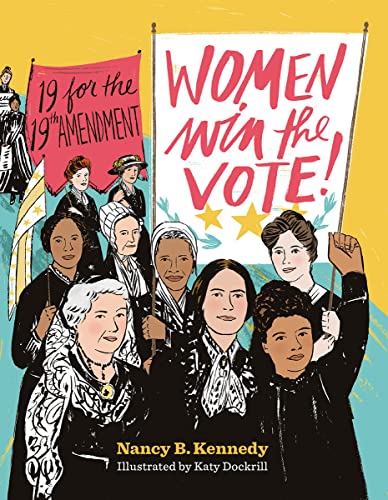 9781324004141: Women Win the Vote!: 19 for the 19th Amendment