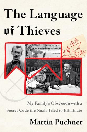 Stock image for The Language of Thieves: My Family's Obsession with a Secret Code the Nazis Tried to Eliminate for sale by Your Online Bookstore