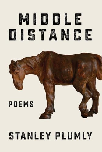 Beispielbild fr Middle Distance: Poems zum Verkauf von Powell's Bookstores Chicago, ABAA