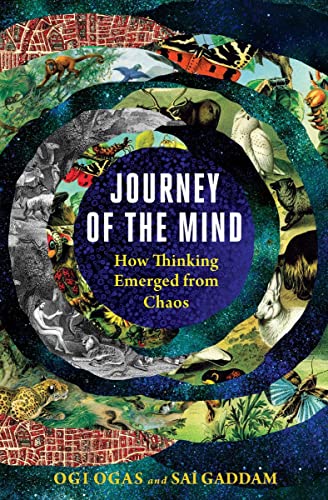 Imagen de archivo de Journey of the Mind: How Thinking Emerged from Chaos a la venta por Bellwetherbooks