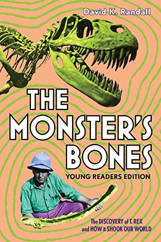 Beispielbild fr The Monster's Bones (Young Readers Edition): The Discovery of T. Rex and How It Shook Our World zum Verkauf von BooksRun