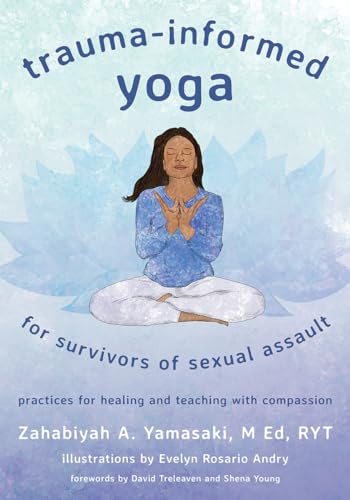 Beispielbild fr Trauma-Informed Yoga for Survivors of Sexual Assault zum Verkauf von Blackwell's