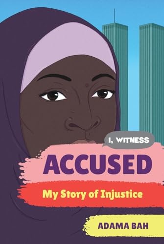 9781324016632: Accused: My Story of Injustice (I, Witness)