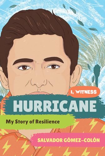 Imagen de archivo de Hurricane: My Story of Resilience (I, Witness, 2) a la venta por Ergodebooks