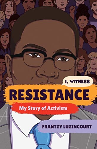 Imagen de archivo de Resistance: My Story of Activism (I, Witness) a la venta por Half Price Books Inc.