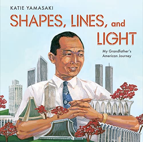 9781324017011: Shapes, Lines, and Light: My Grandfather's American Journey
