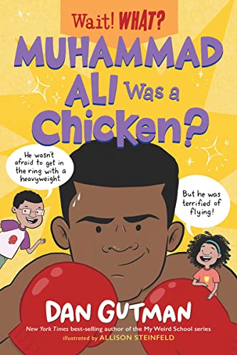 9781324017066: Muhammad Ali Was a Chicken?