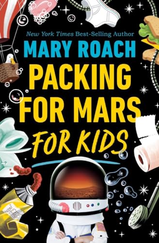 Beispielbild fr Packing for Mars for Kids zum Verkauf von Better World Books
