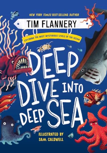 Stock image for Deep Dive Into Deep Sea: Exploring the Most Mysterious Levels of the Ocean for sale by ThriftBooks-Dallas