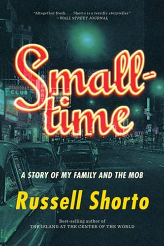 Beispielbild fr Smalltime: A Story of My Family and the Mob zum Verkauf von ThriftBooks-Dallas