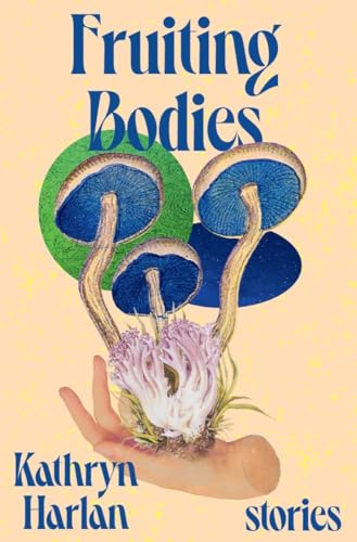 9781324021223: Fruiting Bodies: Stories