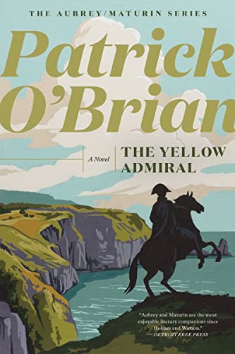 Stock image for The Yellow Admiral (Aubrey/Maturin Novels, 18) for sale by Book Deals