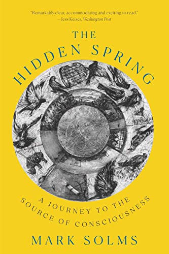 Beispielbild fr The Hidden Spring: A Journey to the Source of Consciousness zum Verkauf von HPB-Diamond