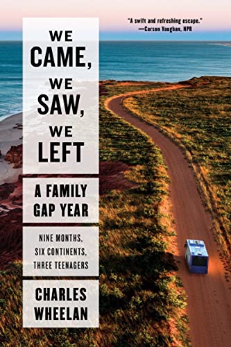 Stock image for We Came, We Saw, We Left: A Family Gap Year for sale by HPB-Ruby