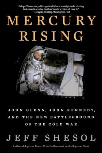 Beispielbild fr Mercury Rising: John Glenn, John Kennedy, and the New Battleground of the Cold War zum Verkauf von BooksRun