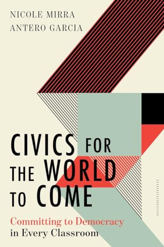 Beispielbild fr Civics for the World to Come : Committing to Democracy in Every Classroom zum Verkauf von Better World Books