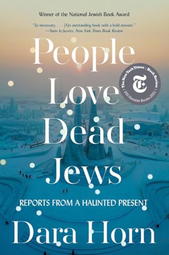 Stock image for People Love Dead Jews: Reports from a Haunted Present for sale by HPB Inc.