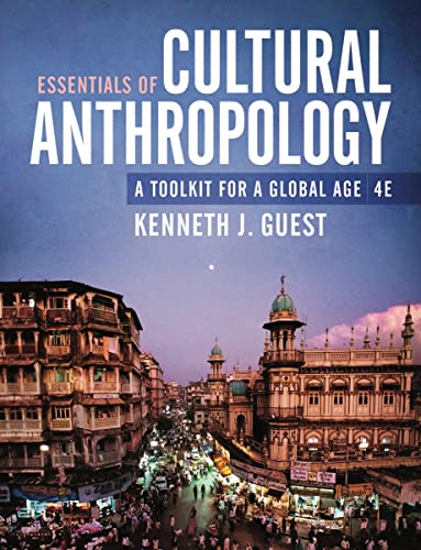Stock image for Essentials of Cultural Anthropology A Toolkit for a Global Age (Fourth Edition) for sale by TextbookRush