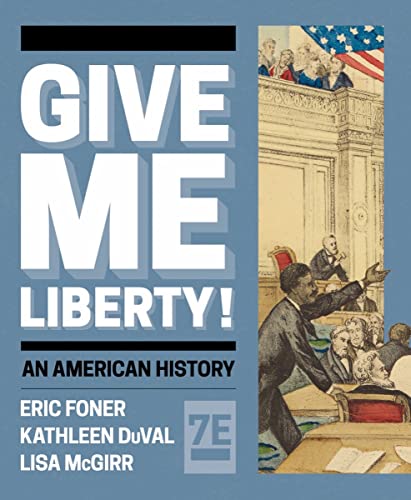 Imagen de archivo de Give Me Liberty! An American History a la venta por TextbookRush