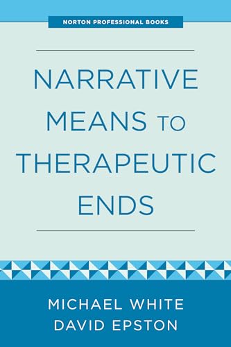Imagen de archivo de Narrative Means to Therapeutic Ends Format: Hardcover a la venta por INDOO