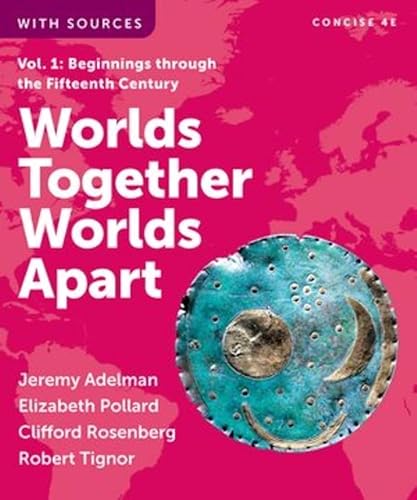 Beispielbild fr Worlds Together, Worlds Apart (Volume 1) zum Verkauf von Campus Bookstore