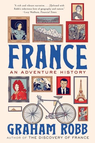 Beispielbild fr France: An Adventure History zum Verkauf von Bellwetherbooks