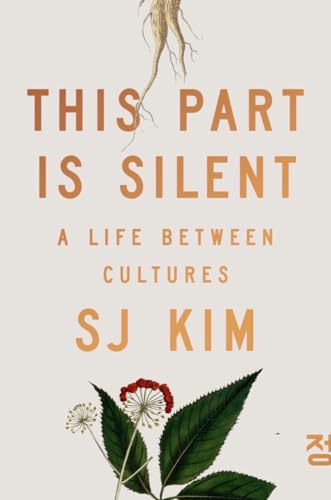 9781324064763: This Part Is Silent: A Life Between Cultures