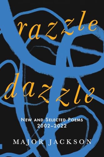 Stock image for Razzle Dazzle: New and Selected Poems 2002-2022 for sale by Bellwetherbooks