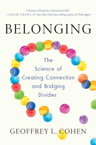 Imagen de archivo de Belonging: The Science of Creating Connection and Bridging Divides a la venta por ThriftBooks-Dallas