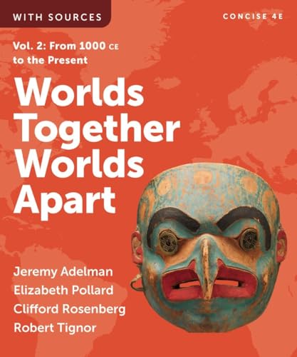 Imagen de archivo de Worlds Together, Worlds Apart (Volume 2) a la venta por Campus Bookstore