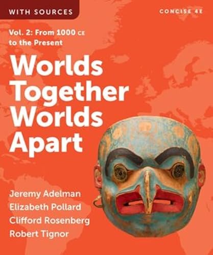 Stock image for Worlds Together, Worlds Apart (Volume 2) for sale by Campus Bookstore