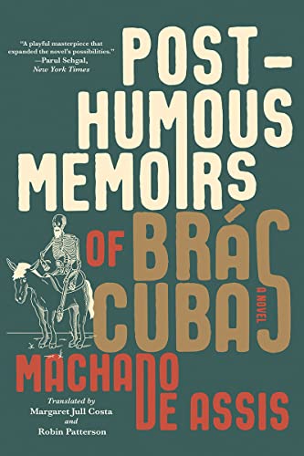 9781324090502: Posthumous Memoirs of Brs Cubas: A Novel