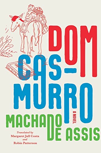 Beispielbild fr Dom Casmurro: A Novel zum Verkauf von Bellwetherbooks