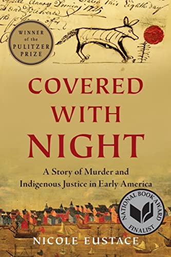 Stock image for Covered with Night: A Story of Murder and Indigenous Justice in Early America for sale by SecondSale