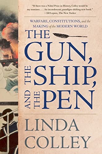 Beispielbild fr The Gun, the Ship, and the Pen: Warfare, Constitutions, and the Making of the Modern World zum Verkauf von BooksRun