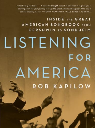 9781324092902: Listening for America: Inside the Great American Songbook from Gershwin to Sondheim