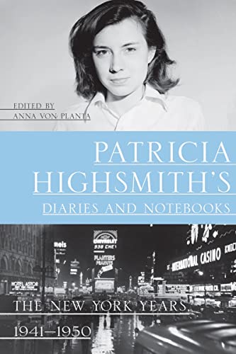 Imagen de archivo de Patricia Highsmith's Diaries and Notebooks: The New York Years, 1941-1950 a la venta por Bellwetherbooks