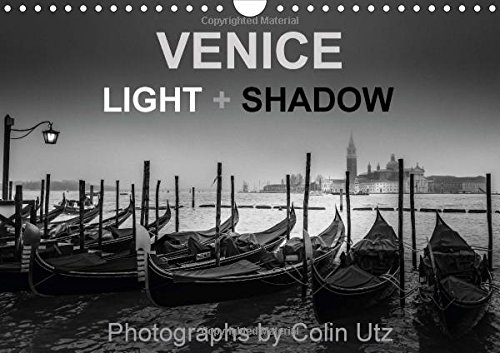 9781325004140: Venice - Light And Shadow 2015: Unique, atmospheric dense black and white photographs of Venice. (Calvendo Places)