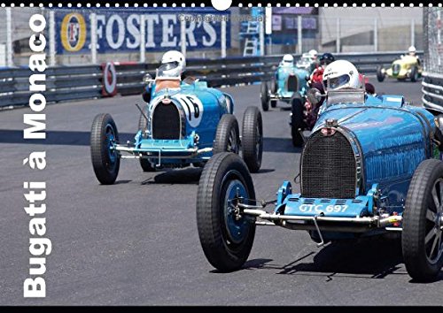 9781325026944: Bugatti en course  Monaco 2015: Ettore Bugatti a sign un mythe (Calvendo Art)