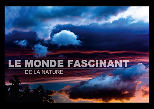 9781325031887: Le monde fascinant de la nature