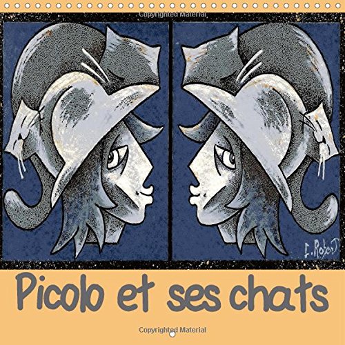 9781325037100: Picolo et ses chats 2015: Illustrations expressionnistes sur l'amour des chats (Calvendo Art)