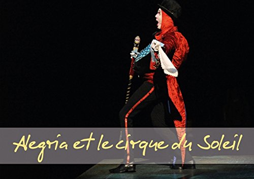 9781325042388: ALEGRIA ET LE CIRQUE DU SOLEIL LIVRE POSTER DIN A3 HORIZONTAL