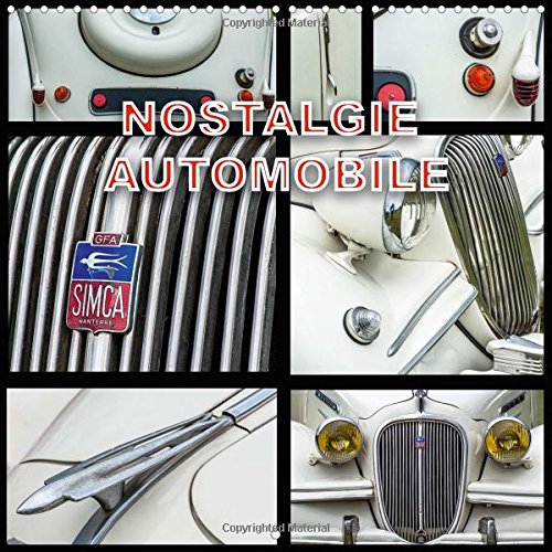 Stock image for NOSTALGIE AUTOMOBILE 2016: Rassemblement de vehicules anciens (Calvendo Technologie) for sale by Revaluation Books