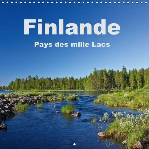 Stock image for Finlande - Pays des mille lacs 2016: Un voyage photographique en Finlande (Calvendo Places) for sale by Revaluation Books