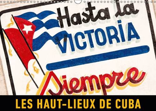 Stock image for Les haut-lieux de Cuba 2016: Un voyage en images a travers la plus grande ile des Caraibes (Calvendo Places) for sale by Revaluation Books