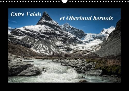 9781325088263: Entre Valais et Oberland bernois 2016: Paysages de Suisse (Calvendo Nature)