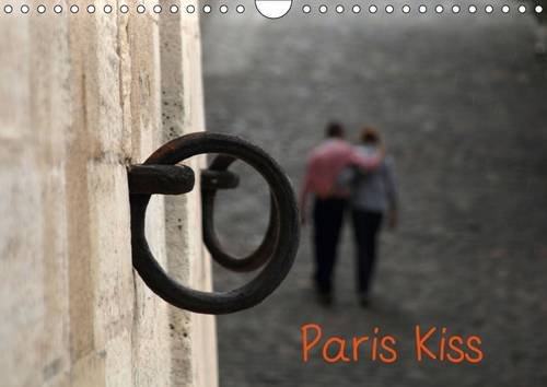 9781325102563: Paris Kiss 2016: Photos de Paris avec ses amoureux qui s'embrassent, par Capella MP. (Calvendo Places)