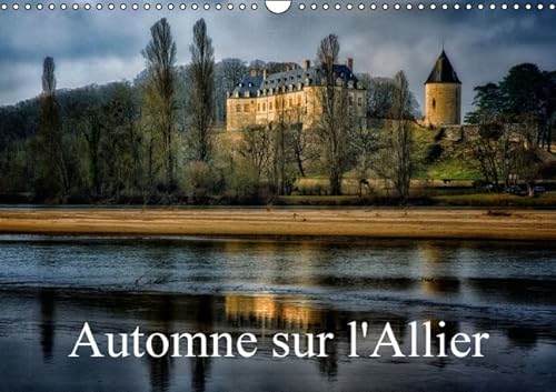 9781325104017: Automne sur l'Allier: Paysages des rives de l'Allier. Calendrier mural A3 horizontal 2016